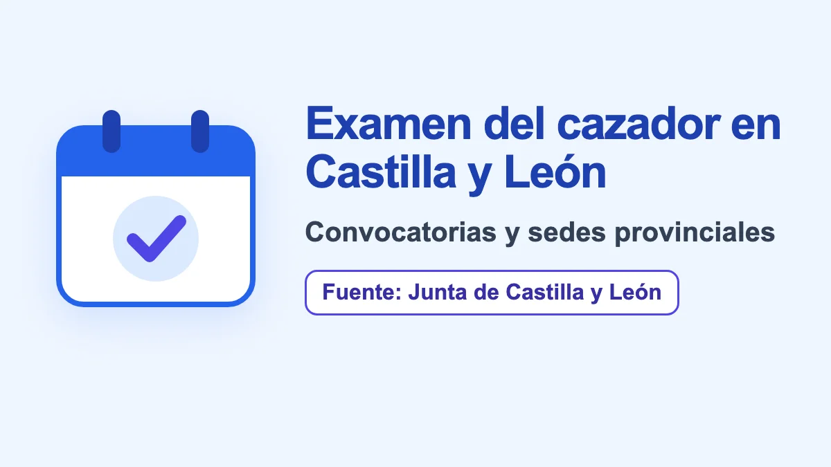 Fechas examen cazador Castilla y León 2026