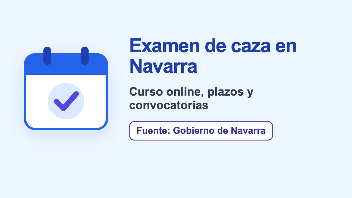 Examen de caza Navarra 2026: fechas y convocatoria