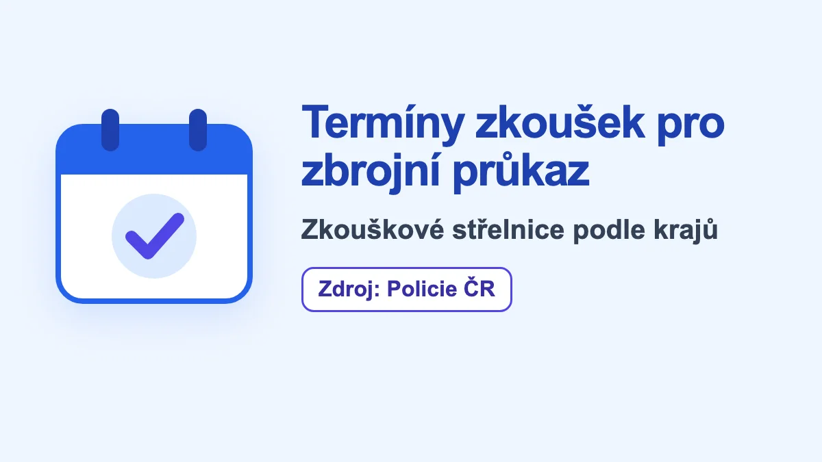 Termíny zkoušek ke zbrojnímu oprávnění (dříve zbrojní průkaz): zkouškové střelnice podle krajů, zdroj Policie ČR