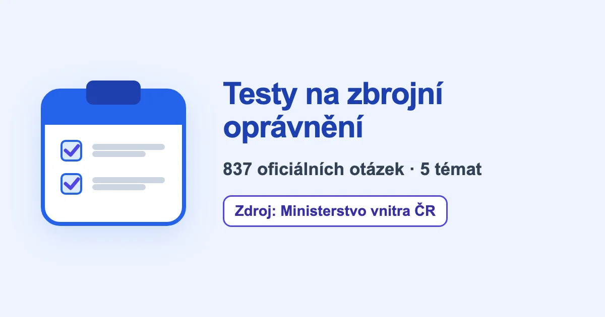 Testy na zbrojní oprávnění: 837 oficiálních otázek v 5 tématech, zdroj Ministerstvo vnitra ČR